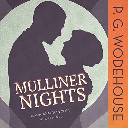 Mulliner Nights (Mr. Mulliner, Band 3)